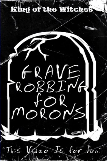 Grave Robbing for Morons