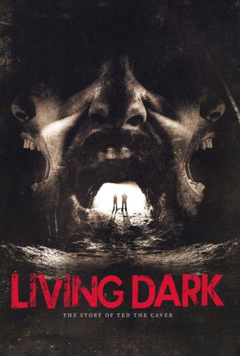 Living Dark: The Story of Ted the Caver