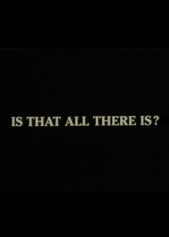Is That All There Is?