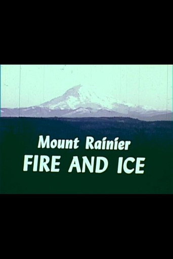 Mount Rainier: Fire and Ice