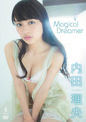 ๅ
็ฐ็ๅคฎ ใ Magical Dreamer ใ