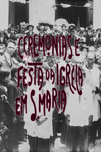 Ceremônias e Festa da Igreja em S. Maria