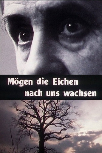 Mögen die Eichen nach uns wachsen