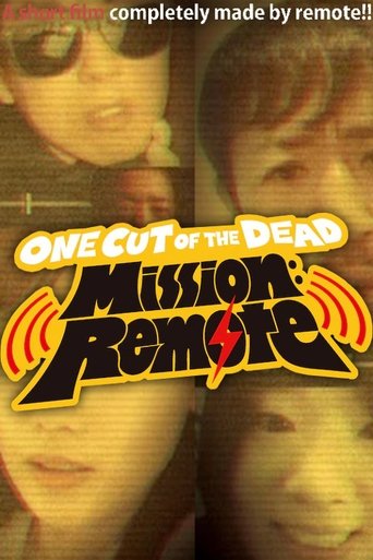 One Cut of the Dead β Mission: Remote