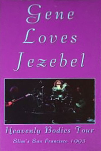 Gene Loves Jezebel: Heavenly Bodies Tour