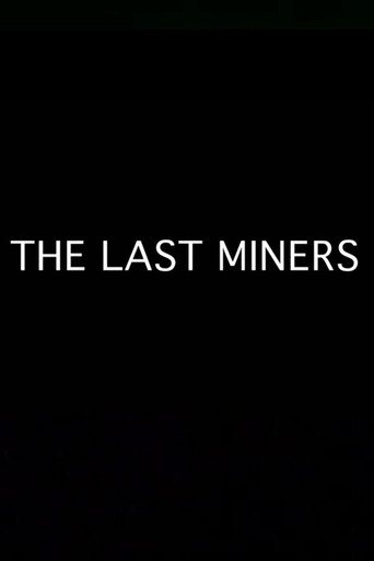 The Last Miners