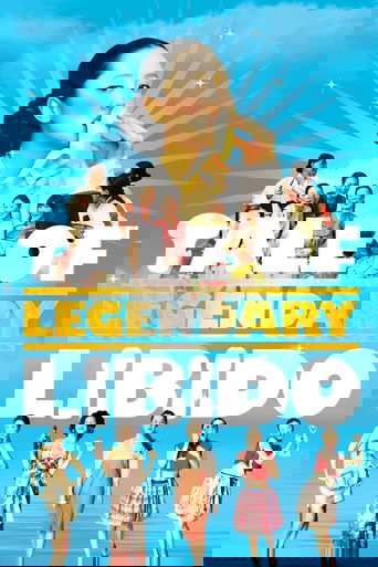 A Tale of Legendary Libido