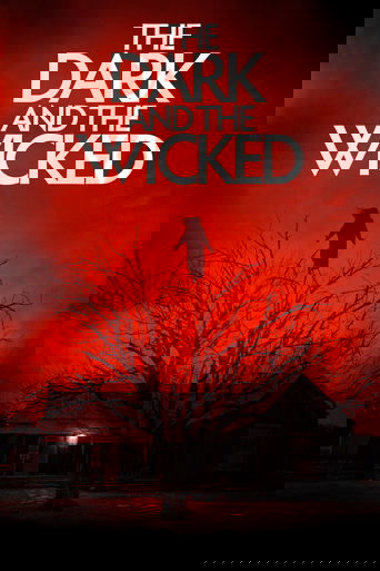 The Dark and the Wicked