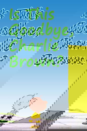 Is This Goodbye, Charlie Brown?