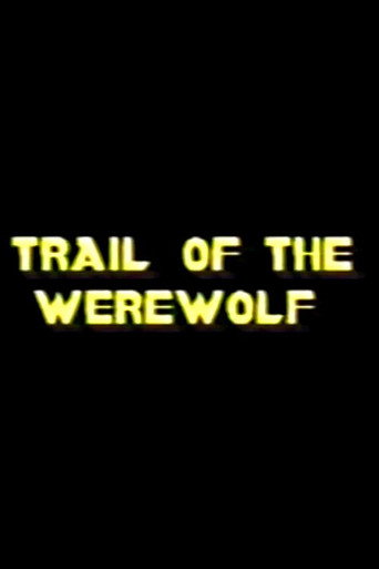 Trail of the Werewolf