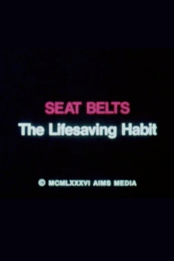 Seat Belts: The Lifesaving Habit
