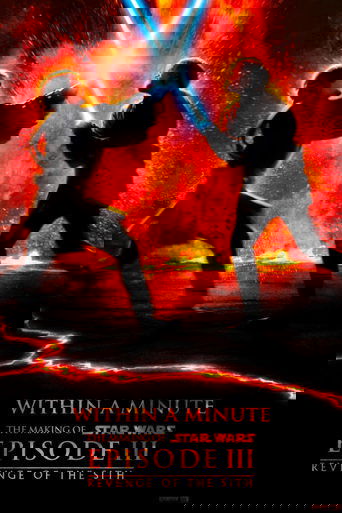 Star Wars: Within a Minute - The Making of Episode III