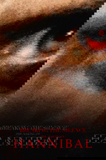 Breaking the Silence: The Making of Hannibal
