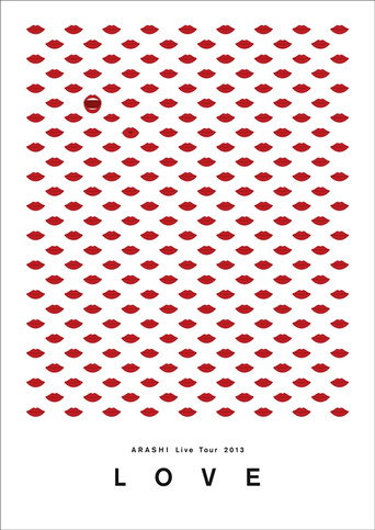 ARASHI Live Tour 2013 "LOVE"