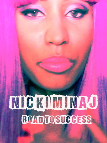 Nicki Minaj - Road to Success