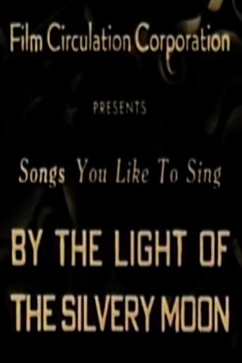 By the Light of the Silvery Moon