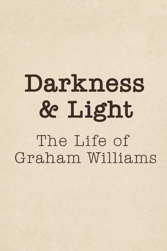 Darkness & Light: The Life of Graham Williams