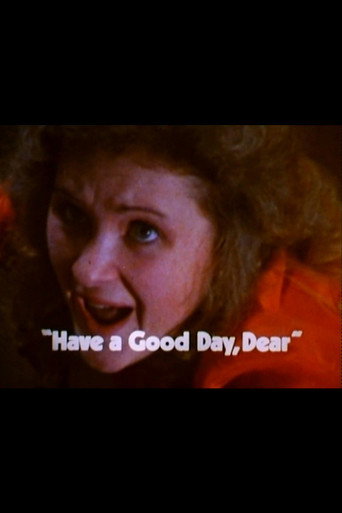 Have a Good Day, Dear