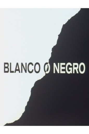 Blanco o negro