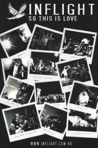 Inflight – So This Is Love (Making Of Album)