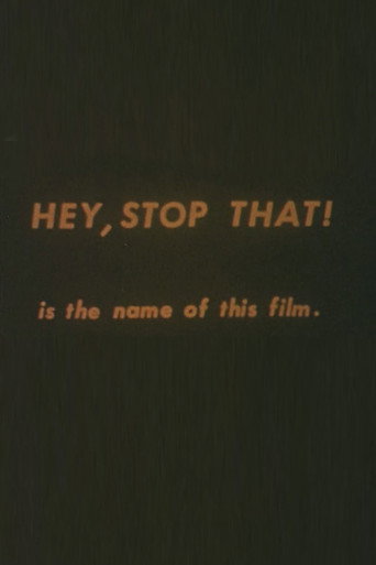 Hey, Stop That