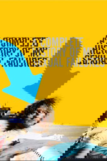 A Complete History of My Sexual Failures