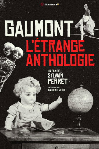 Gaumont, the Γtrange Anthology