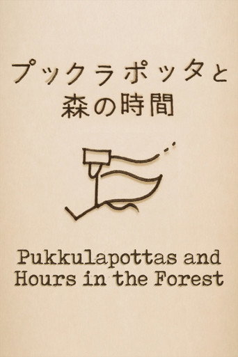 Pukkulapottas and Hours in the Forest