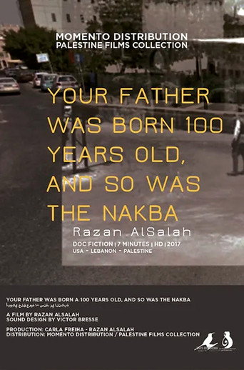 Your Father Was Born 100 Years Old, and So Was the Nakba