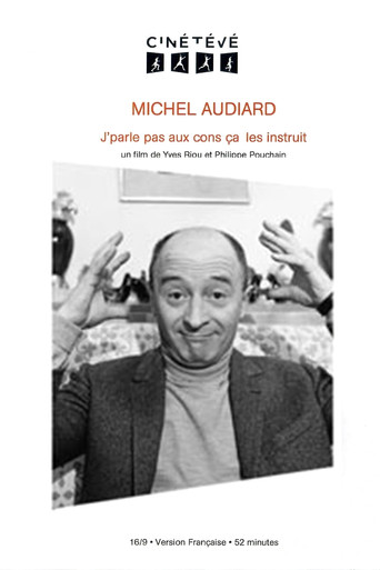 Michel Audiard : J'parle pas aux cons, Γ§a les instruit