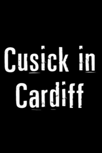 Cusick in Cardiff