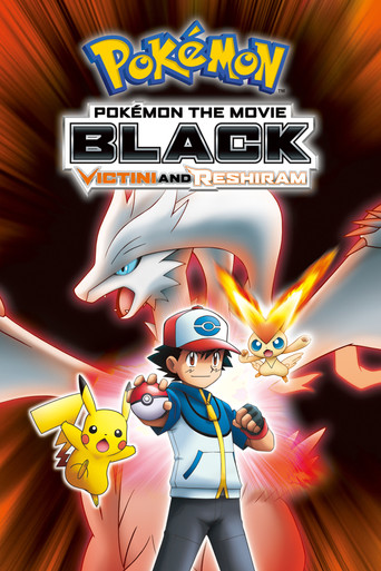 PokΓ©mon the Movie: Black - Victini and Reshiram