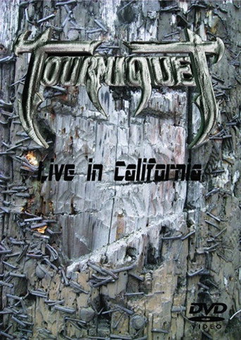 Tourniquet - Live in California