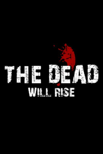 The Deadโฆ Will Rise!