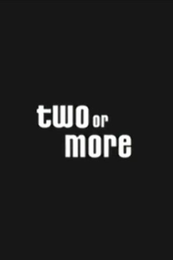 Two or More