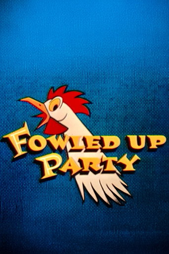 Fowled-Up Party