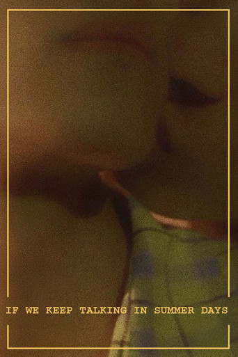 If We Keep Talking in Summer Days