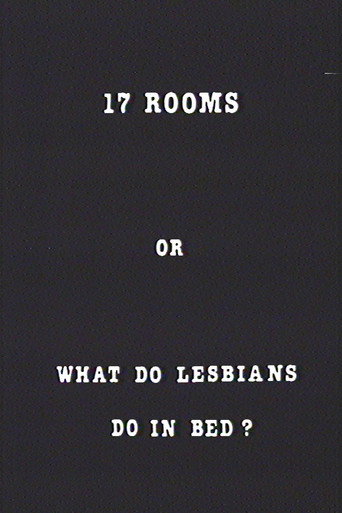 17 Rooms or What Do Lesbians Do in Bed?
