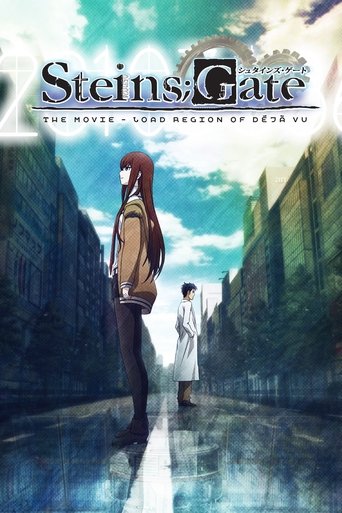 Steins;Gate: The Movie - Load Region of DΓ©jΓ Vu