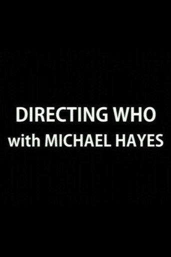 Directing Who: Michael Hayes