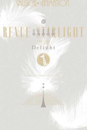 Revue Starlight βThe LIVE Edelβ Delight