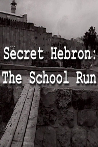 Secret Hebron: The School Run