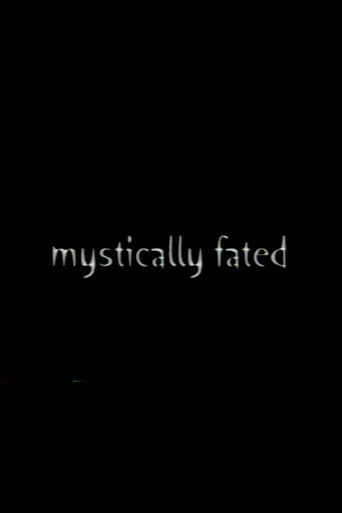 Mystically Fated