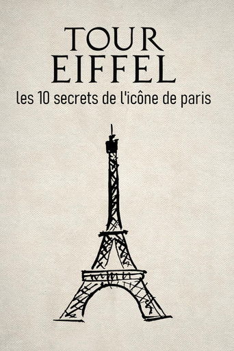 Tour Eiffel : les 10 secrets de l'icône de Paris
