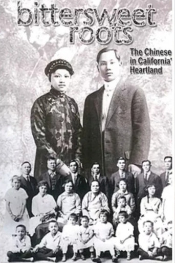 Bittersweet Roots: The Chinese in California’s Heartland