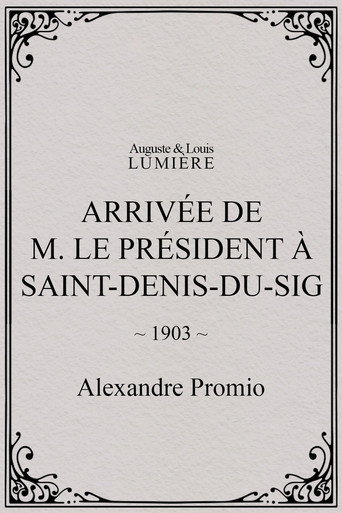 Arrivée de M. le président à Saint-Denis-du-Sig