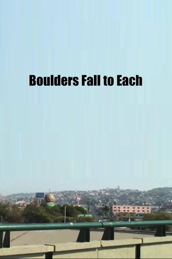 Boulders Fall to Each