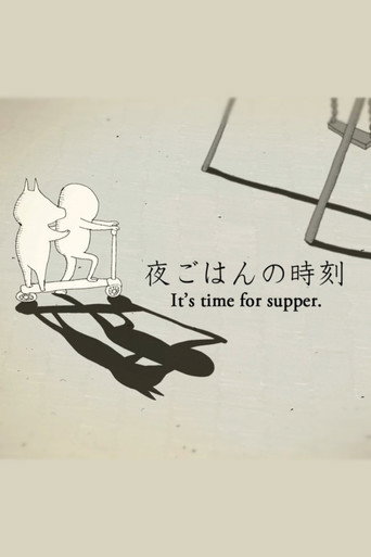 Itβs Time for Supper