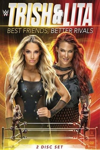Trish & Lita β Best Friends, Better Rivals