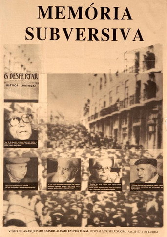 Memória Subversiva: Anarquismo e Sindicalismo em Portugal (1910-1975)